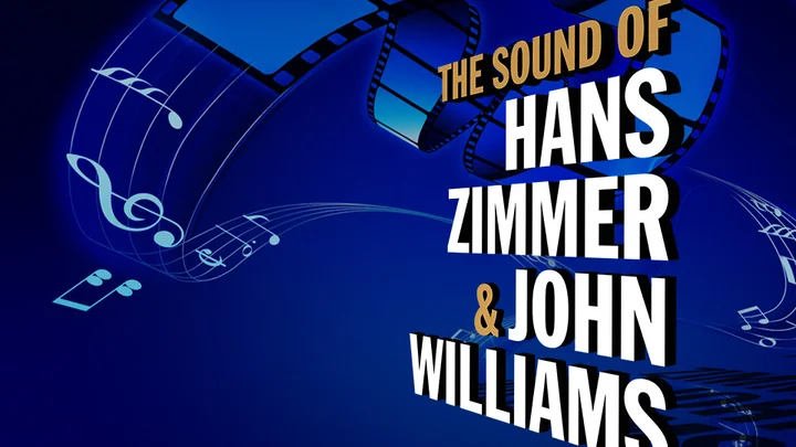 Ein blauer Hintergrund mit musikalischen Noten und Filmstreifen. Text: "The Sound of Hans Zimmer & John Williams" in großen Buchstaben.