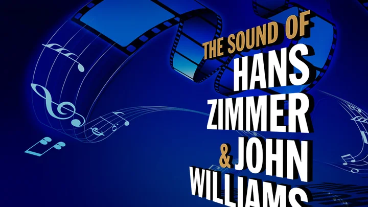 Ein blauer Hintergrund mit musikalischen Noten und Filmstreifen. Text: "The Sound of Hans Zimmer & John Williams" in großen Buchstaben.